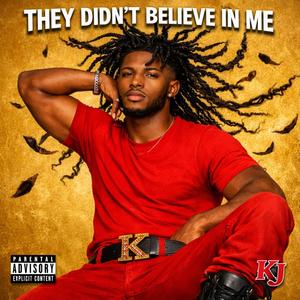 They Didn't Believe In Me!!!