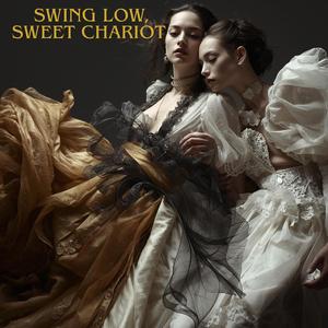 Swing Low, Sweet Chariot