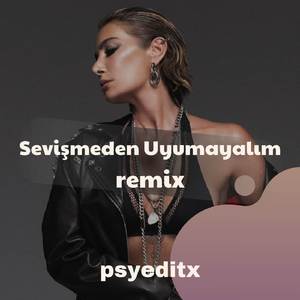 Sevişmeden Uyumayalım (Remix)