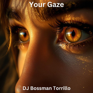 Your Gaze