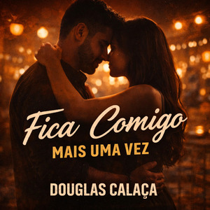 Fica Comigo Mais Uma Vez