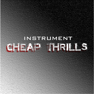 Cheap Thrills (Instrumental)
