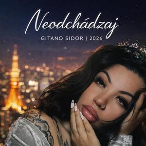 Neodchádzaj | Gitano Sidor | 2026