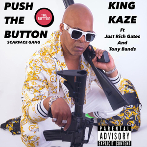Push the Button (feat. just rich gates & Tony Bands ATMG)