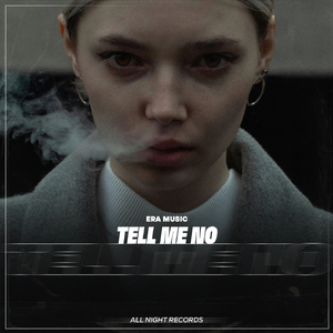 Tell Me No