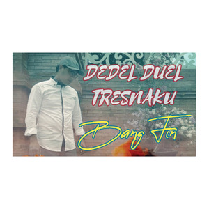 Dedel Duel Tresnaku