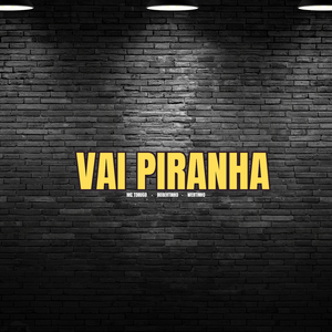 Vai Piranha