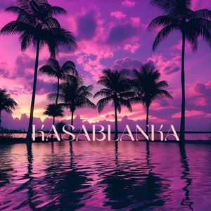 KASABLANKA（House Version）