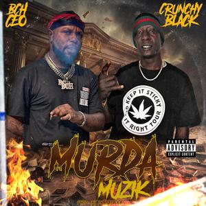 MURDA MUZIK (feat. Crunchy Black)