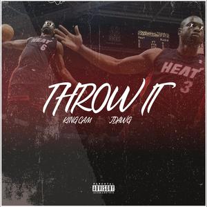 Throw it (feat. Jdawg)