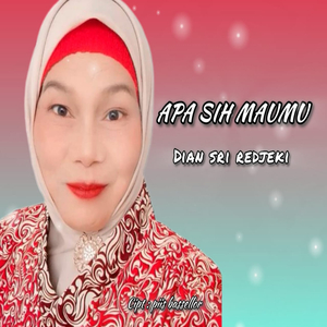 Apa Sih Maumu