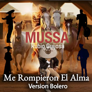 Me Rompieron El Alma (Version Bolero)
