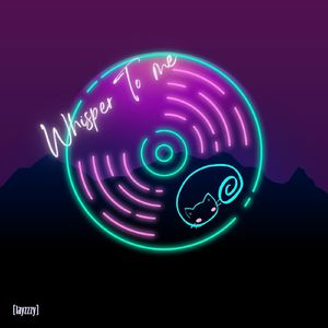 Whisper to Me
