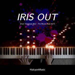 IRIS OUT (from "Chainsaw Man - The Movie: Reze Arc") (Piano Version)
