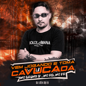 Vem Jogando e Toma Cavucada (feat. DJ Jéh Du 9, Mc Rd & MC PR)