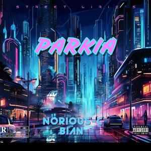 PARKIA (feat. Norious c)