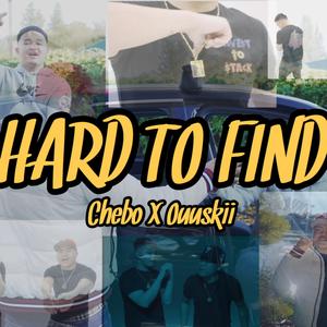 Hard to Find (feat. Ouuskii)