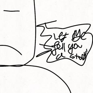 Let Me Tell You A Story