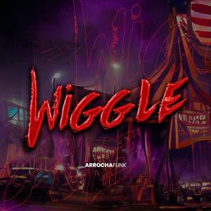 Wiggle - Arrocha Funk