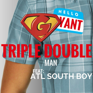 Triple Double Man (feat. Atl South Boy)