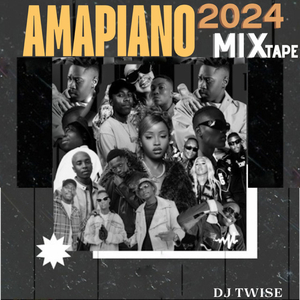 Amapiano 2024 Mixtape, Vol.1
