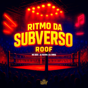 Ritmo da Subverso - Roof