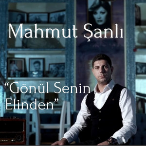 Gönül Senin Elinden