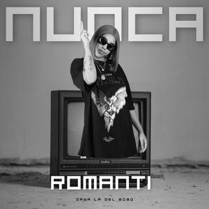 Nunca Romanti (Mala)