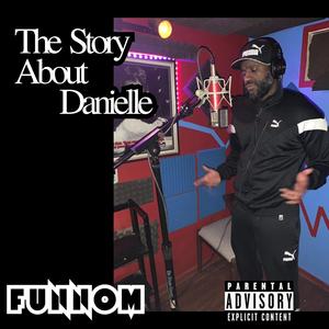 The Story About Danielle