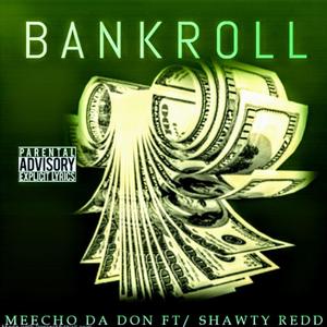 Bankroll (feat. Shawty Redd)