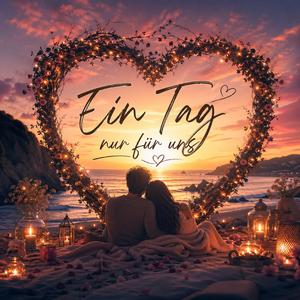 Ein Tag nur für uns