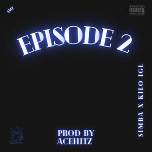 Episode 2 (feat. Simba Boy)