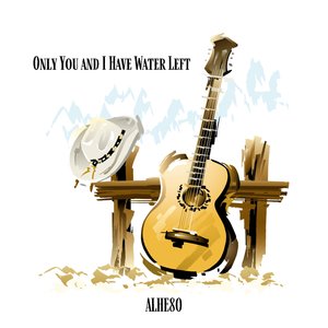 Only You and I Water Left