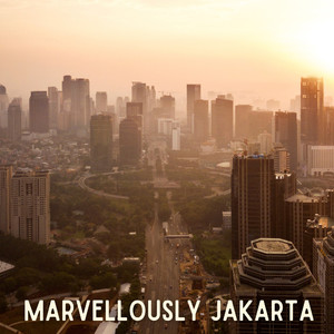 Marvellously Jakarta (Freedom and Peace)