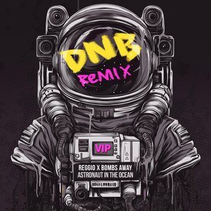 Astronaut In The Ocean (DNB Remix)