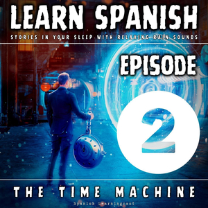 La Máquina Del Tiempo Episodio 2 (Intro)