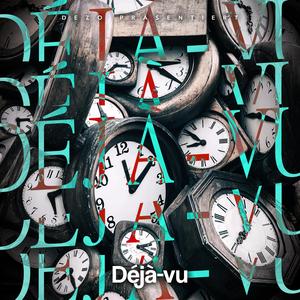 Déjà-vu (feat. BRNDY)