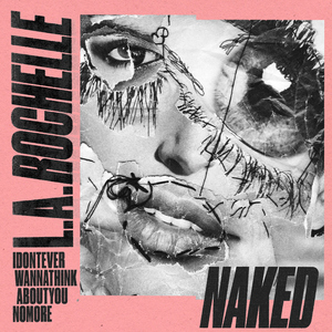 IDONTEVERWANNATHINKABOUTYOUNOMORE (Naked Version)