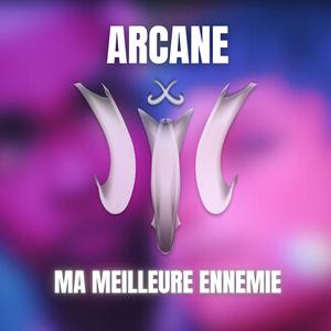 Arcane | Ma meilleure ennemie (feat. Tsune) (Orchestral Version)