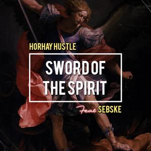 SWORD OF THE SPIRIT (feat. SEBSKE)