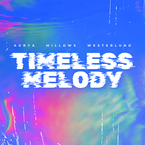 Timeless Melody (Extended Mix)