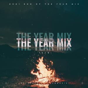 2021 End Of The Year Mix