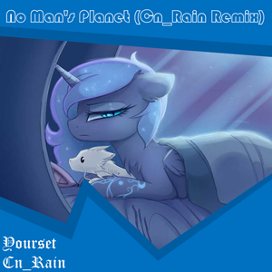 Yourset - No Man's Planet (Cn_Rain Remix)