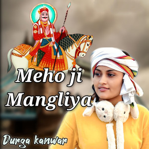 Meho Ji Mangliya