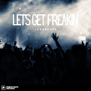 Let's Get Freakin