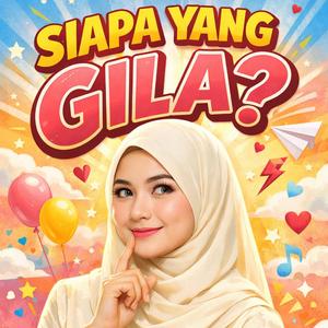 Siapa Yang Gila