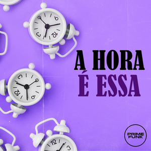 A Hora É Essa