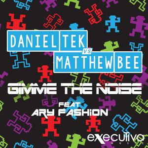 Gimme The Noise Feat. Ary Fashion (Original mix)