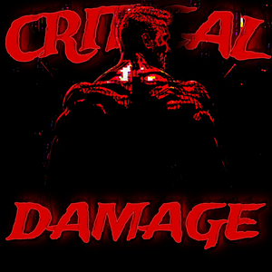 CRITICAL DAMAGE (Super Slowed)