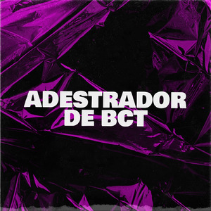 ADESTRADOR DE BCT